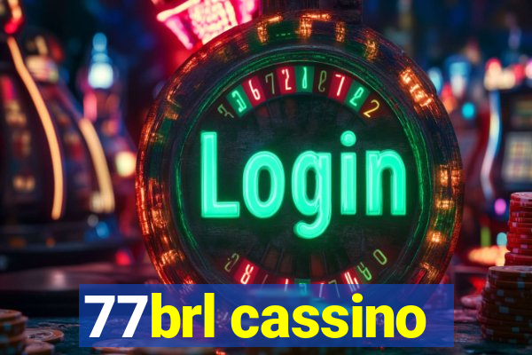 77brl cassino